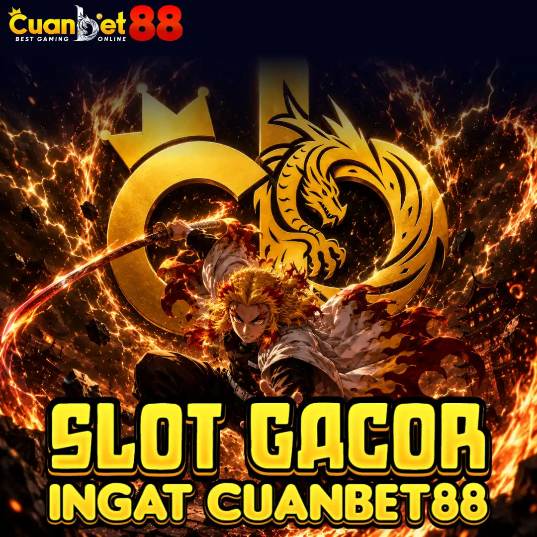 CUANBET88: Link Slot Gacor Hari Ini Andalan Situs Slot88 Resmi Gampang Menang